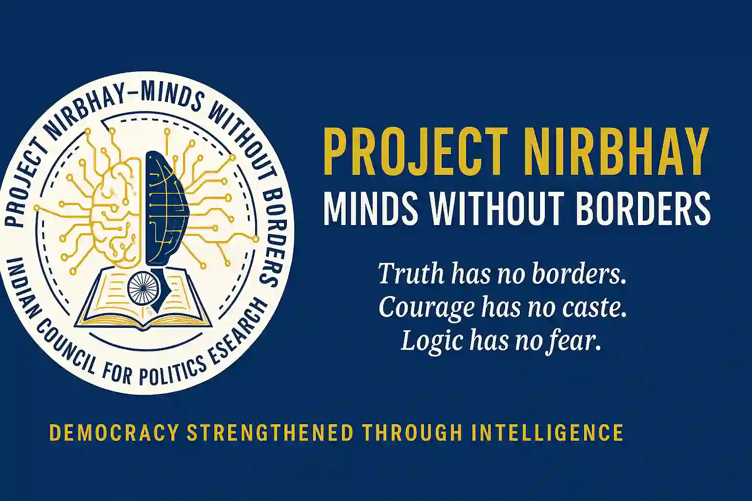 Join Project Nirbhay: Redefining the Power of Democracy Today